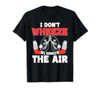 Asthma Asthmatic I Remix The Air T-Shirt
