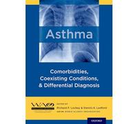 Asthma: Comorbidities, Coexisting Conditions, and Differential Diagnosis