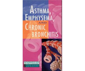 Asthma, Emphysema, and Chronic Bronchitis: Pathophysiology for Nurses (Pathophysiology for Nurses Video Series)
