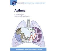 Asthma (Fast Facts for Patients and Their Supporters)