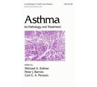 Asthma: Its Pathogenesis and Treatment: 49 (Lung Biology in Health and Disease)