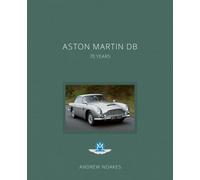 ASTON MARTIN DB 70 YEARS by Andrew Noakes Hardback Self Help Business