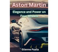 Aston Martin - Elegance And Power On Four Wheels