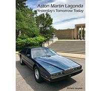 ASTON MARTIN LAGONDA Yesterday's Tomorrow Today