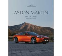 Aston Martin : The DB Label: From the DB2 to the DBX