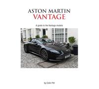 Aston Martin Vantage: A Guide to the Vantage Models