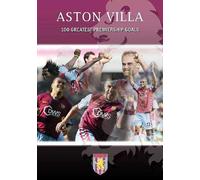Aston Villa: 100 Greatest Premiership Goals [DVD]