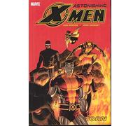 Astonishing X-Men: Vol 3: Torn