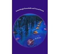 Astonishingly Remarkable and Unusual Hotels: Volume 3 (Hotel Series)