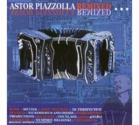 Astor Piazzolla - Astor Piazzola Remixed Project