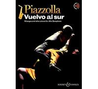Vuelvo al sur: 10 tangos and other pieces for Alto Saxophone. alto saxophone; piano ad libitum.