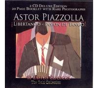 Astor Piazzolla - Libertango: Pasion de Tango: 40 Exitos Clasicos