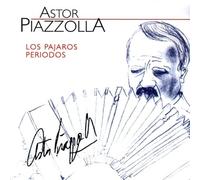 Astor Piazzolla - Los Pajaros