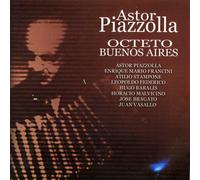 ASTOR PIAZZOLLA - Octeto Buenos Aires
