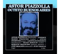 Astor Piazzolla - Octeto Buenos Aires