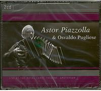 Astor Piazzolla/Osvaldo Pugliese - Live At The Royal Carre Theatre, Amsterdam