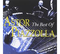 Astor Piazzolla - The Best Of Astor Piazzolla