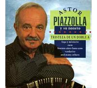 Astor Piazzolla - Tristeza De Un Doble a