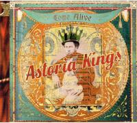 Astoria Kings - Come Alive