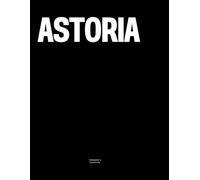 Astoria: The Coffee Table Book