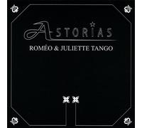 Astorias - Romeo & Juliette Tango