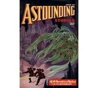 Astounding Stories - Fevereiro 1936: Edição Remasterizada: Com "Nas Montanhas da Loucura" de H.P. Lovecraft