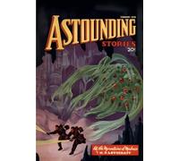Astounding Stories - Fevereiro 1936: Edição Remasterizada: Com "Nas Montanhas da Loucura" de H.P. Lovecraft