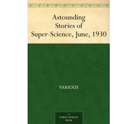 Astounding Stories of Super-Science, June, 1930