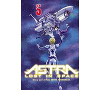 Astra Lost in Space, Vol. 5: (Astra Lost in Space 5)