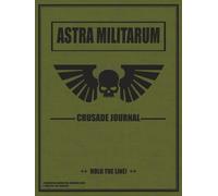 Astra Militarum - Crusade Journal - Hold the Line: Battle Tracker WH 40K Game Planner