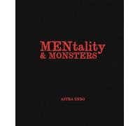 Astra Zero : MENtality & MONSTERS