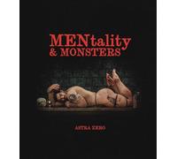 Astra Zero : MENtality & MONSTERS