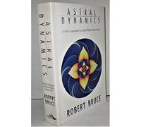 Astral Dynamics: A New Approach to out-of-Body Experience