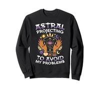 Astral Projecting To Avoid My Problems Mystic Witch Sweatshirt