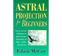 Astral Projection for Beginners