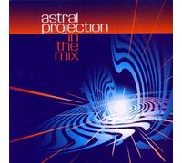 Astral Projection - In The Mix : Sunrise Sundown