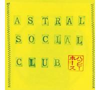 Astral Social Club - Happy Horse