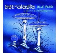 Astralasia : Blue Spores: A Collection of Early Recordings/curios CD (2014)