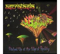 Astralasia - Pitched Up at the Edge of Reality