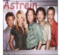 Astrein - Du Bist Immer Noch in Meinem