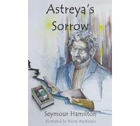 Astreya's Sorrow (The Astreya Trilogy)