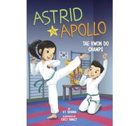 Astrid and Apollo, Tae Kwon Do Champs