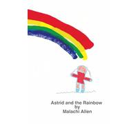 Astrid and the Rainbow