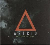 Astrid - Don T Leave the Planet