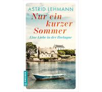 Astrid Lehmann Nur ein kurzer Sommer: Roman (Paperback)