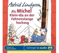 Astrid Lindgren - Als Michel Klein-Ida die Fahnenstange Hochzog