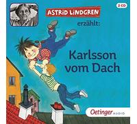 Astrid Lindgren - Astrid Lindgren Erzählt: Karlsson Vom Dach