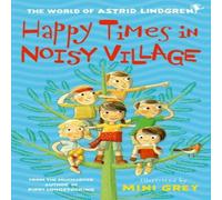 Astrid Lindgren Happy Times in Noisy Village Paperback Book Astrid Lindgren Multicolor