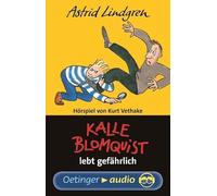 Astrid Lindgren - Kalle Blomquist Lebt Gefährlich [CASSETTE]