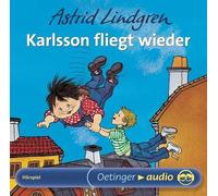Astrid Lindgren - Karlsson Fliegt Wieder